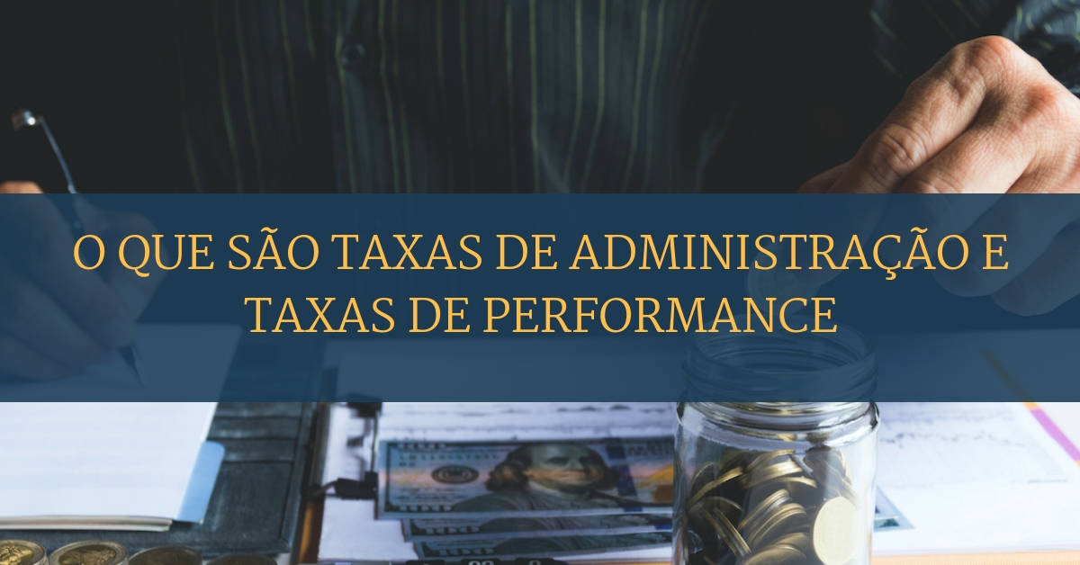 Taxas de Administração e taxas personalizadas Taxas de Administração e taxas personalizadas